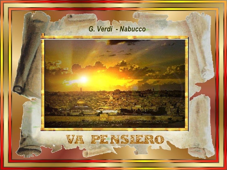 Le Parole Di Va Pensiero Va Pensiero G. Verdi Nabucco