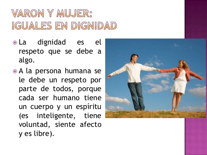 Varon y mujer iguales en dignidad