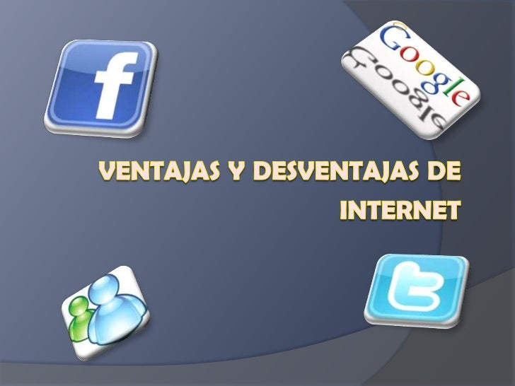 INTERNET VENTAJAS internet ventajas: