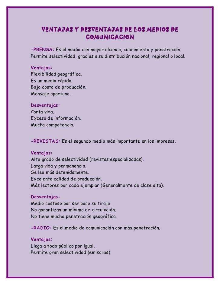VENTAJAS Y DESVENTAJAS DE LOS MEDIOS DE COMUNICACION ventajas y desventajas de los medios de comunicacion: