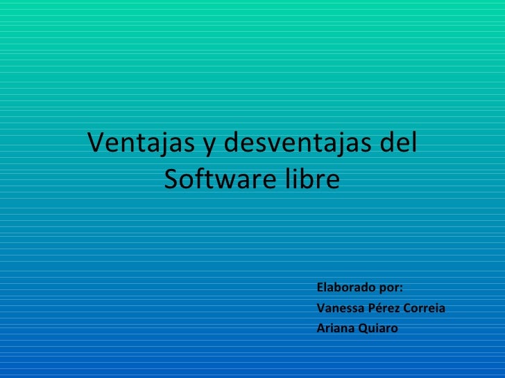 Ventajas y desventajas del software libre