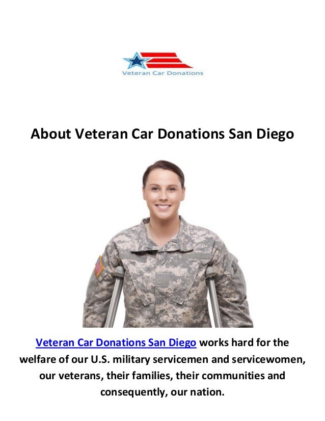 About Veteran Car Donations San Diego Veteran Car Donations San Diego works hard for the welfare ... Car Donation San Diego Car Donation San Diego About Veteran Car Donations San Diego Veteran Car Donations San Diego works hard for the welfare ...