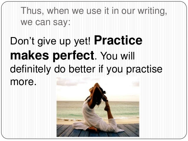 Small essay on practice makes a man perfect