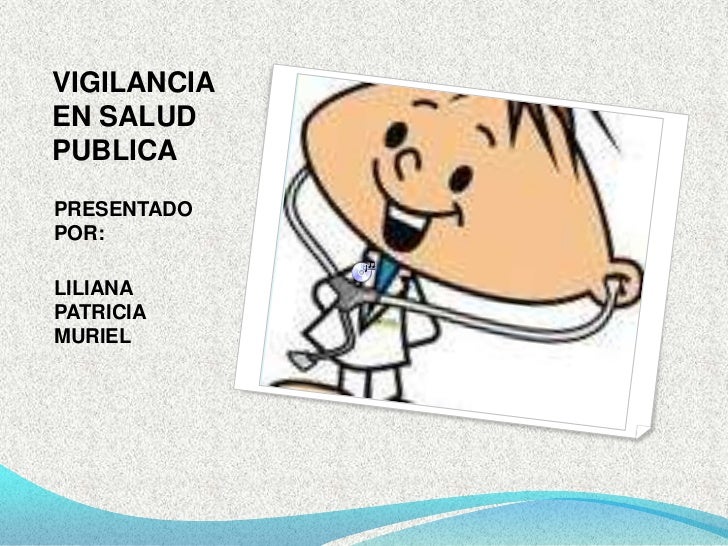 VIGILANCIA SALUD vigilancia salud:
