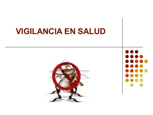 VIGILANCIA SALUD vigilancia salud: