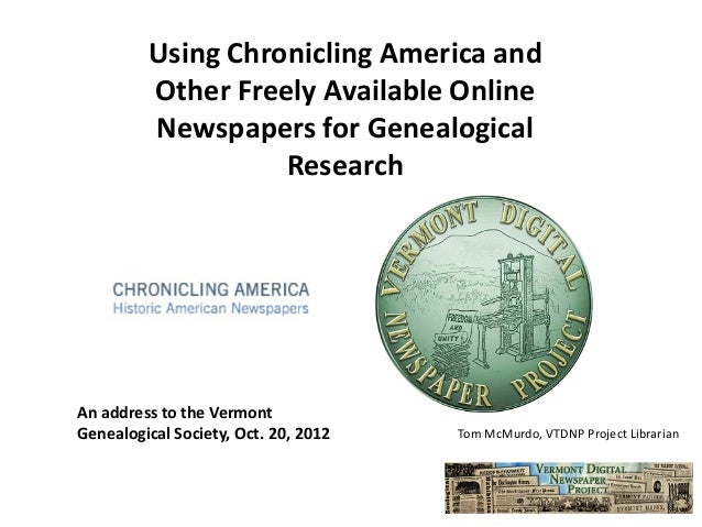 using newspapers research Newspapers have been around for centuries and are a wonderful tool for genealogy research. using newspapers research Newspapers have been around for centuries and are a wonderful tool for genealogy research.