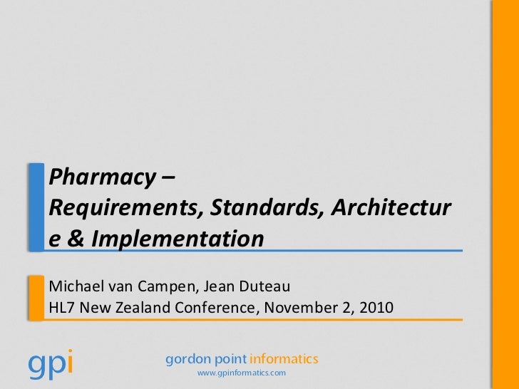 Pharmacy Requirements, Standards, Architecture & Implementation