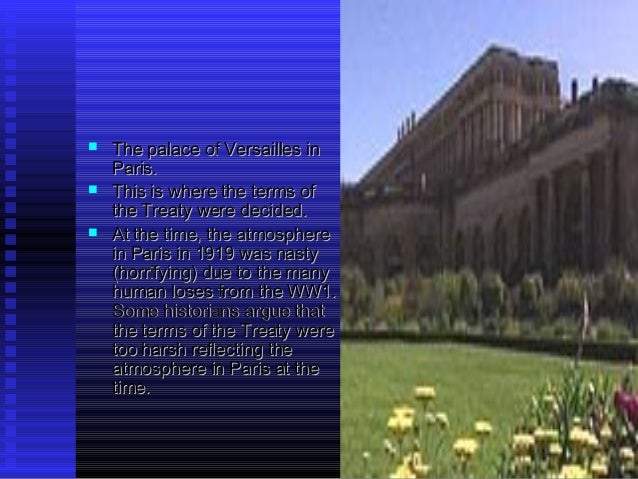was the treaty of versailles too Britain and france looked upon the points as being too impractical, they when the versailles treaty was signed, few of wilson's fourteen. was the treaty of versailles too Britain and france looked upon the points as being too impractical, they when the versailles treaty was signed, few of wilson's fourteen.