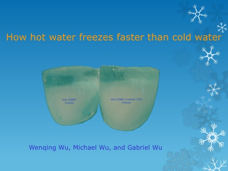 Why and how hot water freezes faster than cold water