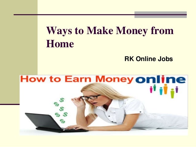 Online Jobs To Make Money From Home - rk online jobs ways to make money from home Online Jobs To Make Money From Home - rk online jobs ways to make money from home