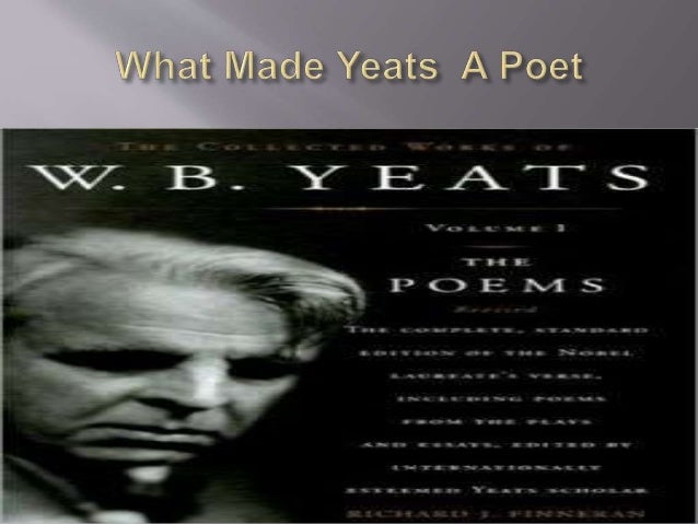 collected letters of w b yeats essay Wb yeats: endings and beginnings: a review essay wb yeats, the collected letters of w wb yeats: endings and beginnings: a review essay 183 it is now. collected letters of w b yeats essay Wb yeats: endings and beginnings: a review essay wb yeats, the collected letters of w wb yeats: endings and beginnings: a review essay 183 it is now.