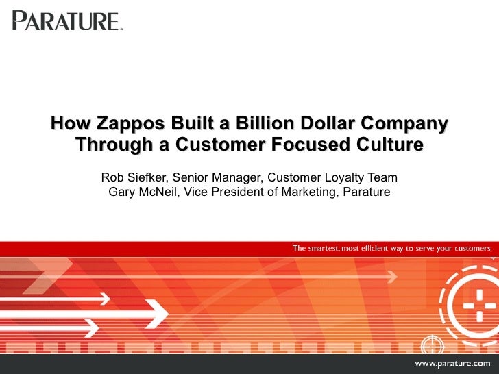 How Zappos Built a Billion Dollar Company Through a Customer Focused ...