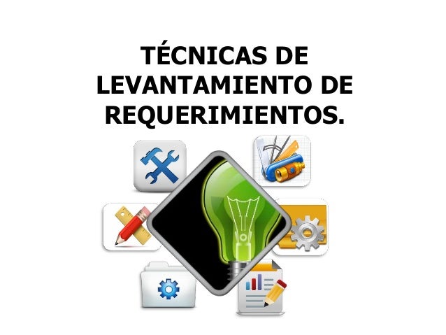 Herramientas Para El Levantamiento De Requerimientos