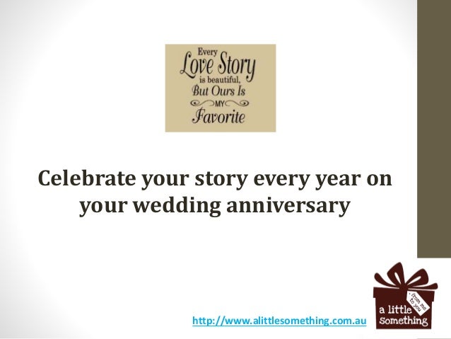 Celebrate your love story every year on your wedding anniversary