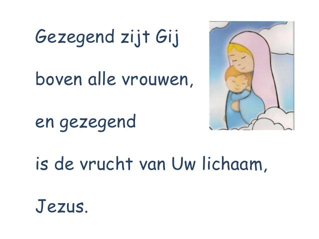 Wees Gegroet Maria Oude Versie