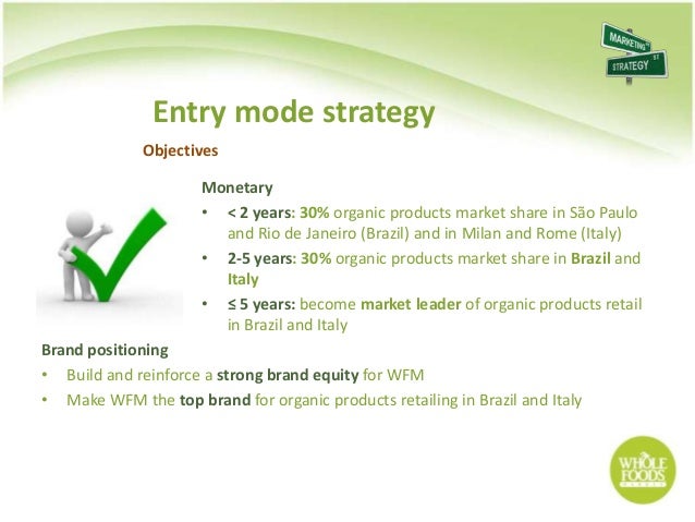 Whole Foods Market Strategic Objectives Whole Foods Market Strategic Objectives