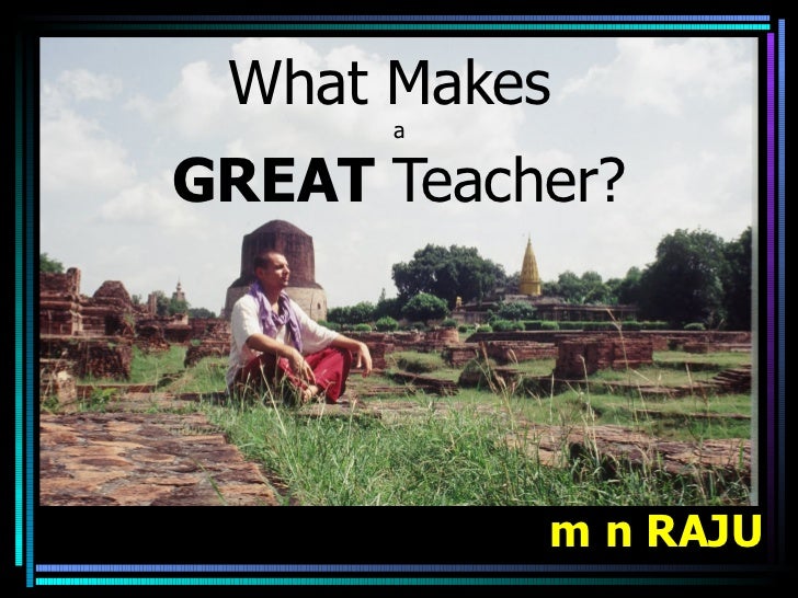 essay about what makes a good teacher essay about what makes a good teacher