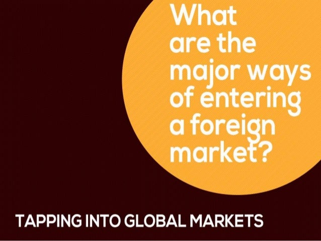 What are foreign markets