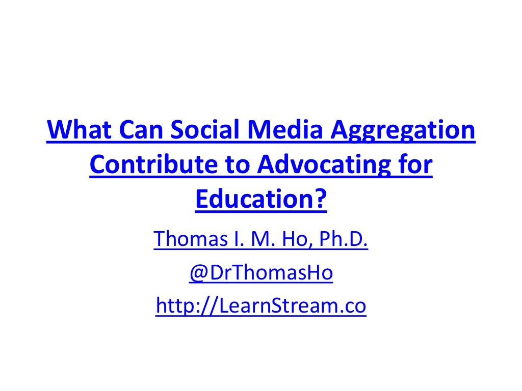 What can social media aggregation contribute to advocating for education