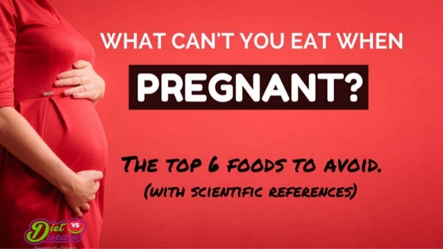 What Can T You Eat When Your Pregnant 88