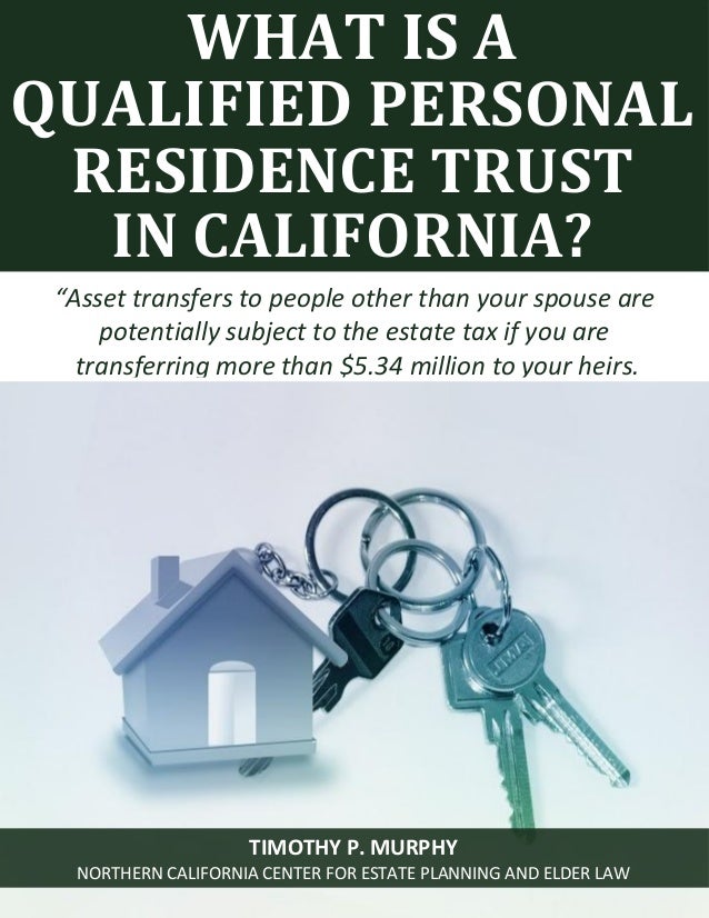 What is a Qualified Personal Residence Trust in California
