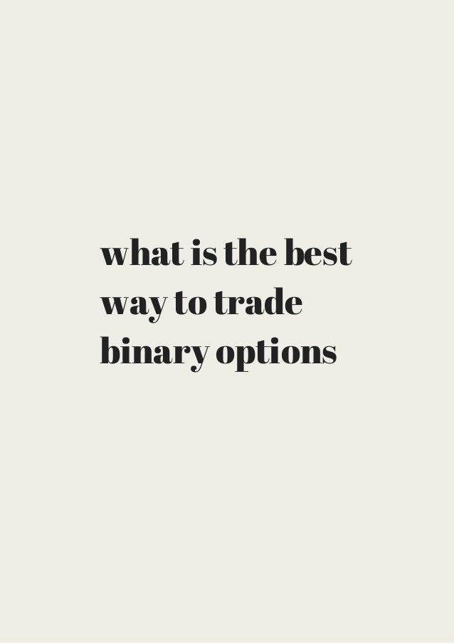 Best options to trade now