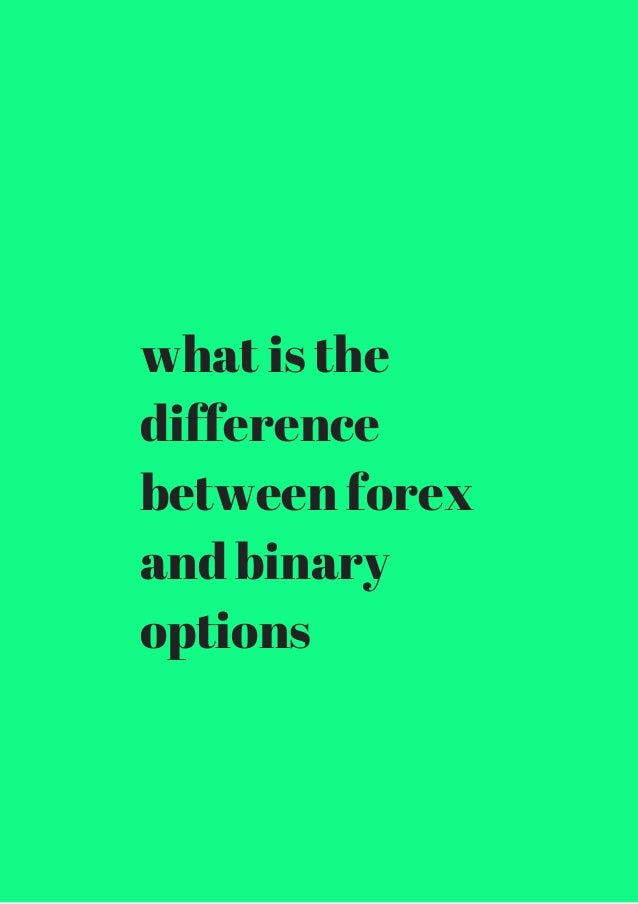 the difference between the binary options