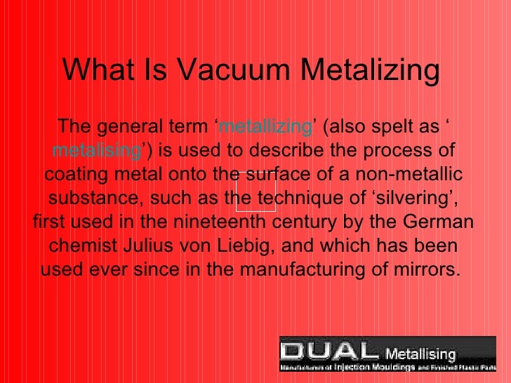 What is vacuum metalizing 2