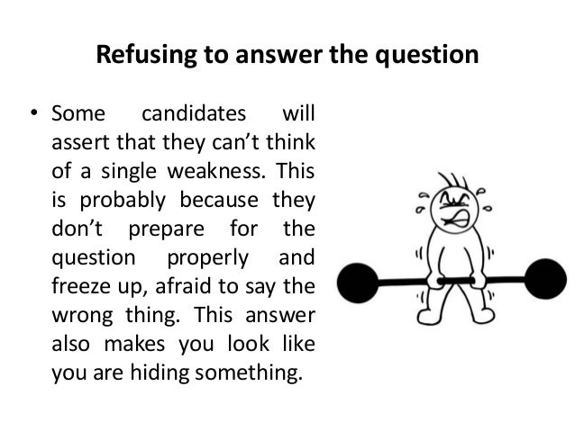 what is your biggest weakness interview