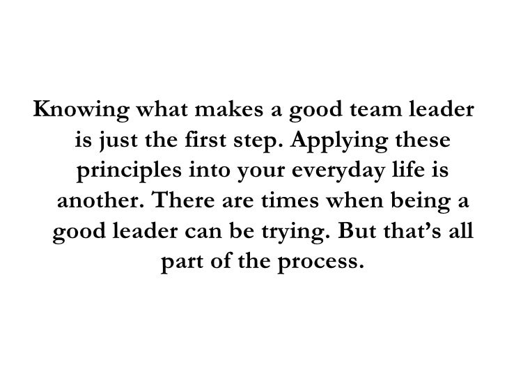 What Makes A Good Team Leader Leadership Traits All Leaders Must Pos…