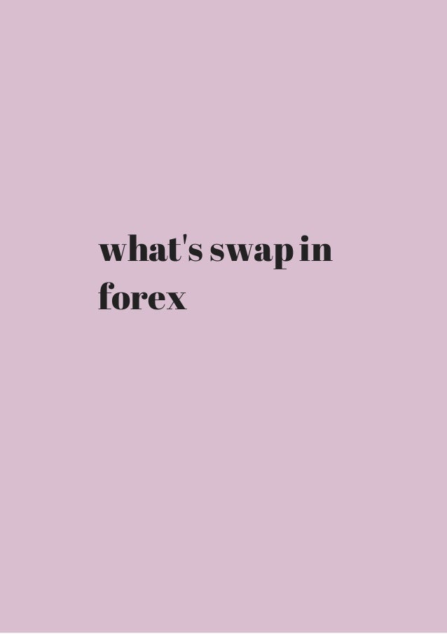 In forex what is a swap