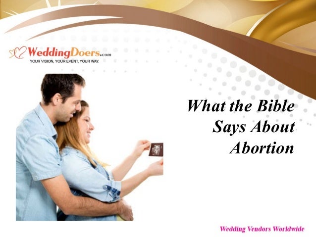 what the bible says about abortion Answer to a question about the christian view of abortion. what the bible says about abortion Answer to a question about the christian view of abortion.