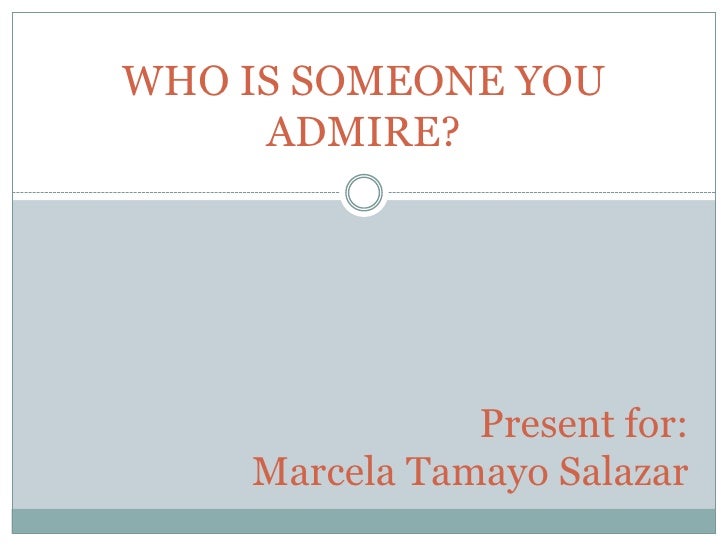 the person i admire most my mother the person i admire most my mother