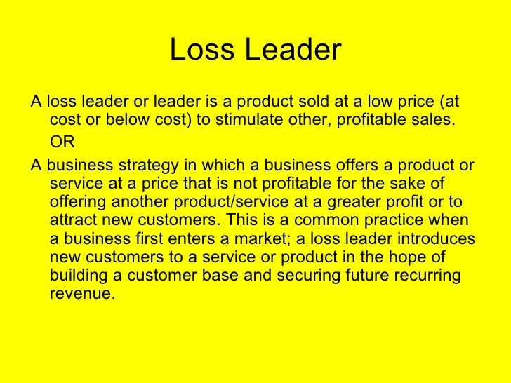 Why Use Loss Leaders Higher Business Management Marketing