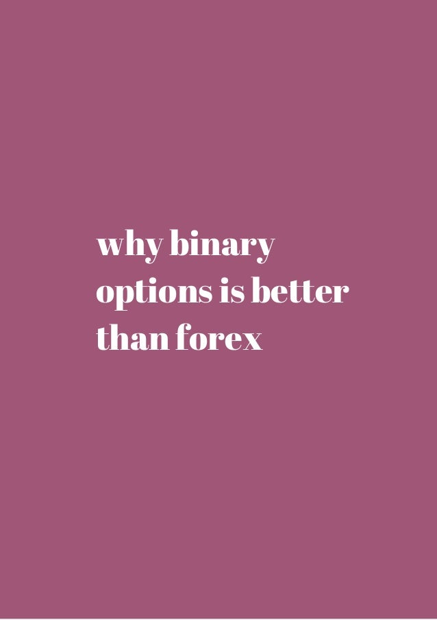 better than binary options