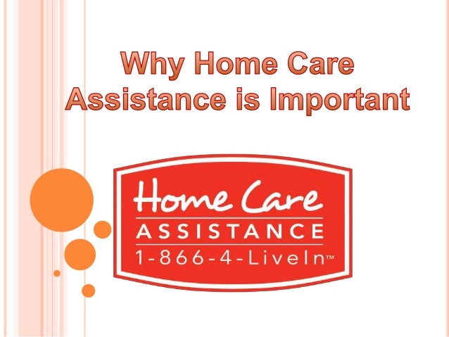 Why home care assistance is important