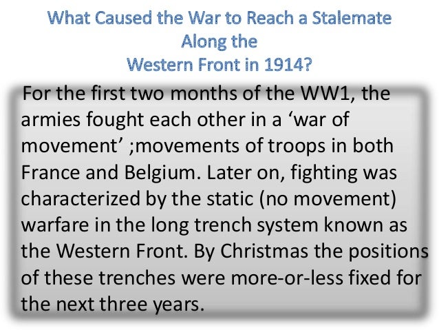Why did stalemate develop on the western front ? | enotes