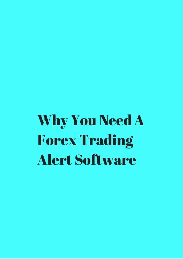 trading software forex alert xpress