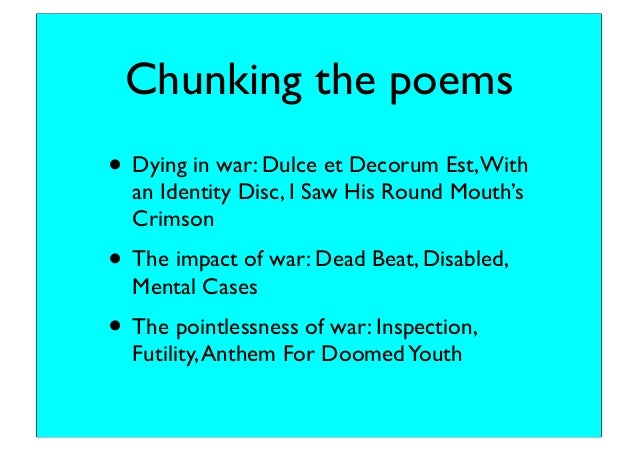 a review of the poems dulce et decorum es and disabled The old lie: dulce et decorum est pro patria mori as the wikipedia entry states, the title and the subsequent quote that ends the poem comes from a famous poem by the roman poet, horace , “ dulce et decorum est pro patria mori ,” ( “ how sweet and glorious it is to die for one’s country”. a review of the poems dulce et decorum es and disabled The old lie: dulce et decorum est pro patria mori as the wikipedia entry states, the title and the subsequent quote that ends the poem comes from a famous poem by the roman poet, horace , “ dulce et decorum est pro patria mori ,” ( “ how sweet and glorious it is to die for one’s country”.