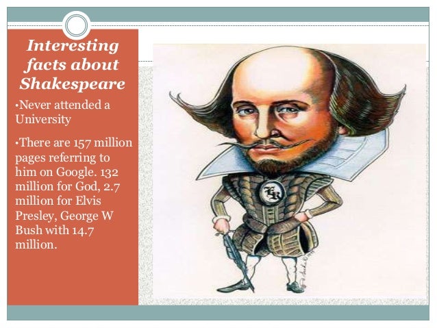 William Shakespeare quick facts William Shakespeare quick facts