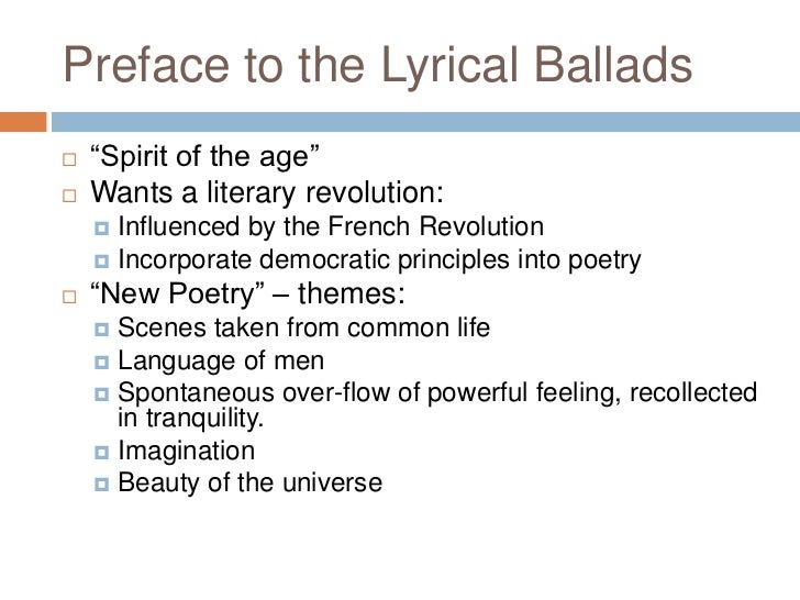 preface to lyrical ballads essay Wordsworth states in his famous preface that in order for the lower classes to understand his work human suffering in lyrical ballads essay sample pages: 5. preface to lyrical ballads essay Wordsworth states in his famous preface that in order for the lower classes to understand his work human suffering in lyrical ballads essay sample pages: 5.