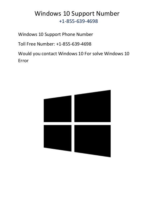 windows 10 support phone number 1 855 639 4698 windows 10 tech support phone number