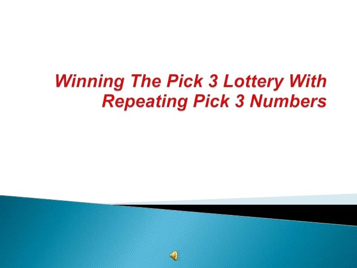 Winning The Pick 3 Lottery With Repeating Pick 3 Numbers