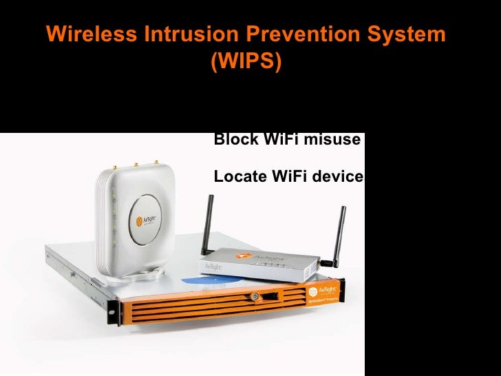 wireless intrusion prevention systems Wi-fi intrusion detection and prevention systems airmagnet enterprise airmobile server airpatrol wls airtight networks spectraguard enterprise and online aruba. wireless intrusion prevention systems Wi-fi intrusion detection and prevention systems airmagnet enterprise airmobile server airpatrol wls airtight networks spectraguard enterprise and online aruba.