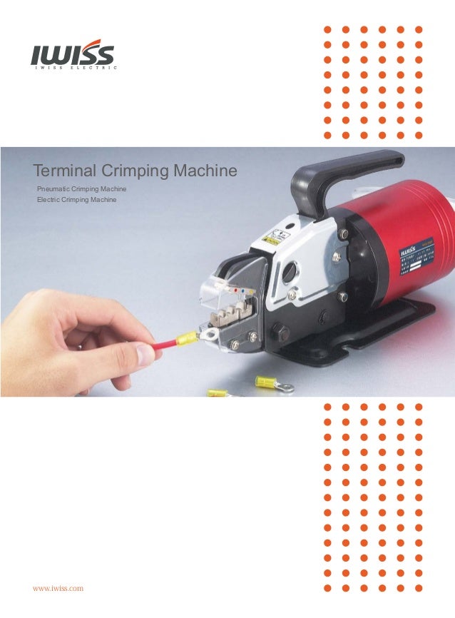 Iwiss Pneumatic Crimper and Electrical Crimping Tools for various of