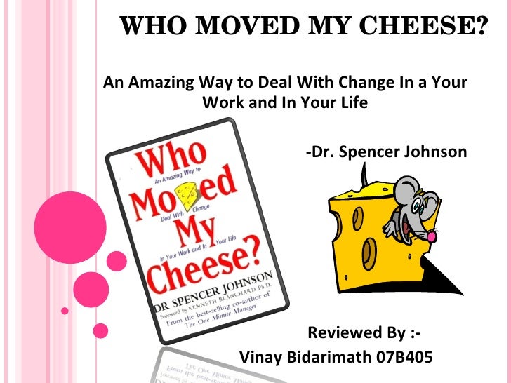 Who Moved My Cheese Ppt Download