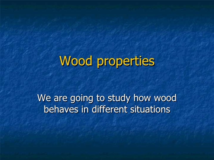 Wood Properties