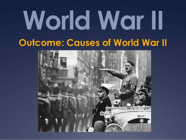 essay on causes of world war 2 essay on causes of world war 2