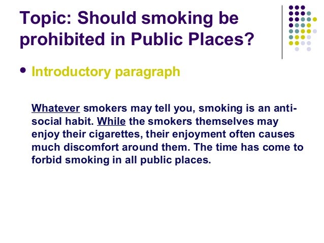 Essay on the topics cigarettes should be banned from our society