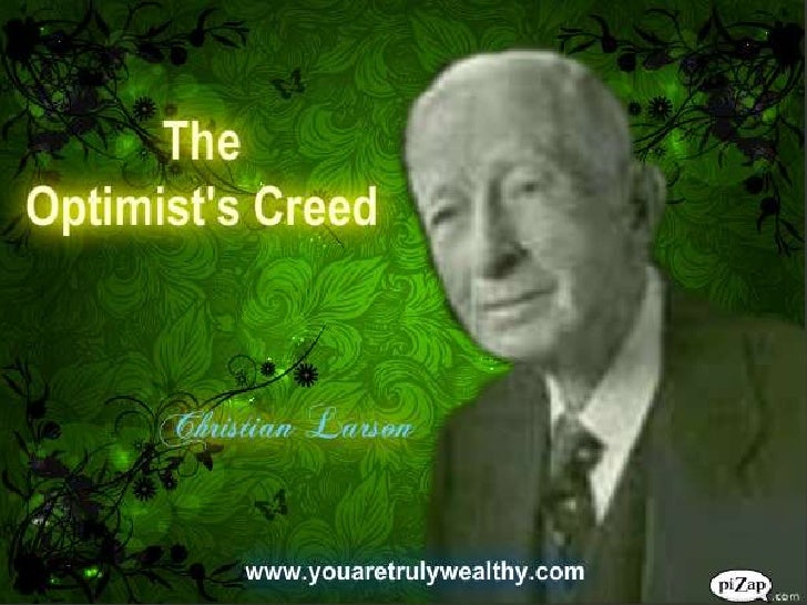 You Are Truly Wealthy The Optimist&#39;s Creed - you-are-truly-wealthy-the-optimists-creed-1-728